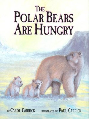 cover image of The Polar Bears Are Hungry